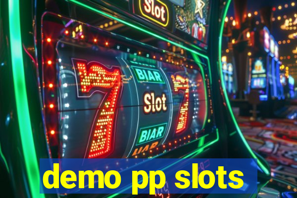 demo pp slots